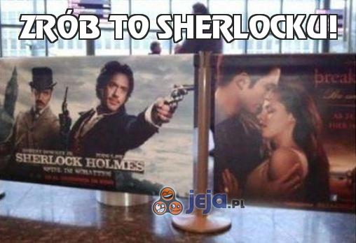 Zrób to Sherlocku!