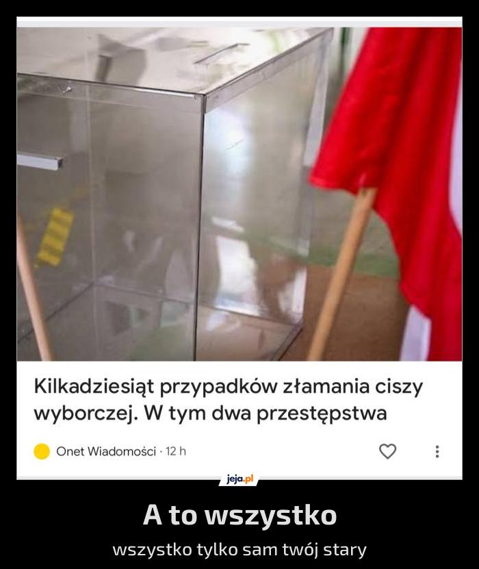 A to wszystko