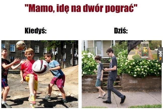 Mamo, idę pograć na dwór