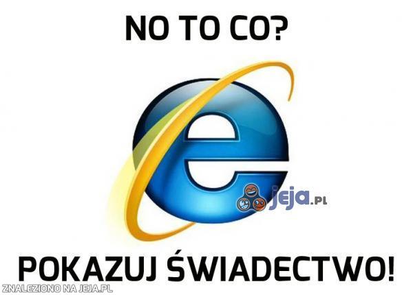 Internet Explorer jak zwykle na czasie...