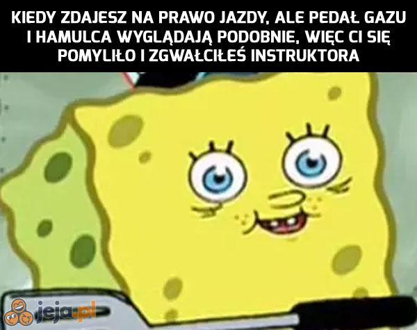 Każdemu mogło się zdarzyć