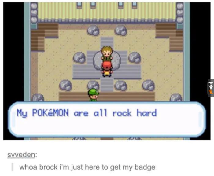 Brock, stop