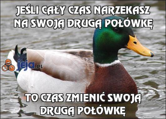 Jeśli cały czas narzekasz na swoją drugą połówkę