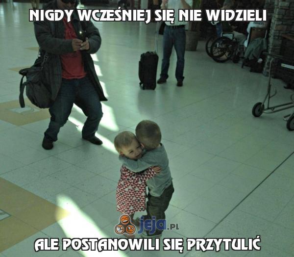 Nigdy wcześniej się nie widzieli