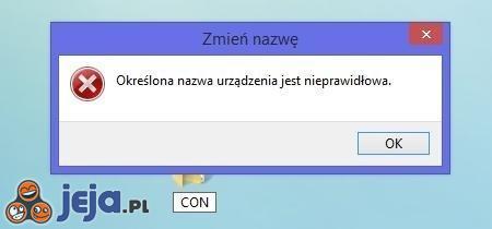 Czy wiesz że w Windowsie nie możesz nazwać folderu "CON"?