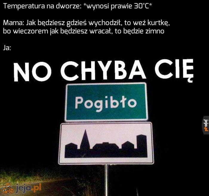 No ale mamo!