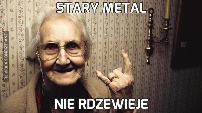 Stary metal