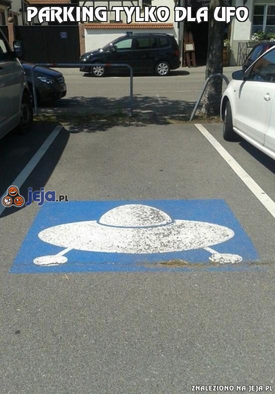 Parking tylko dla UFO