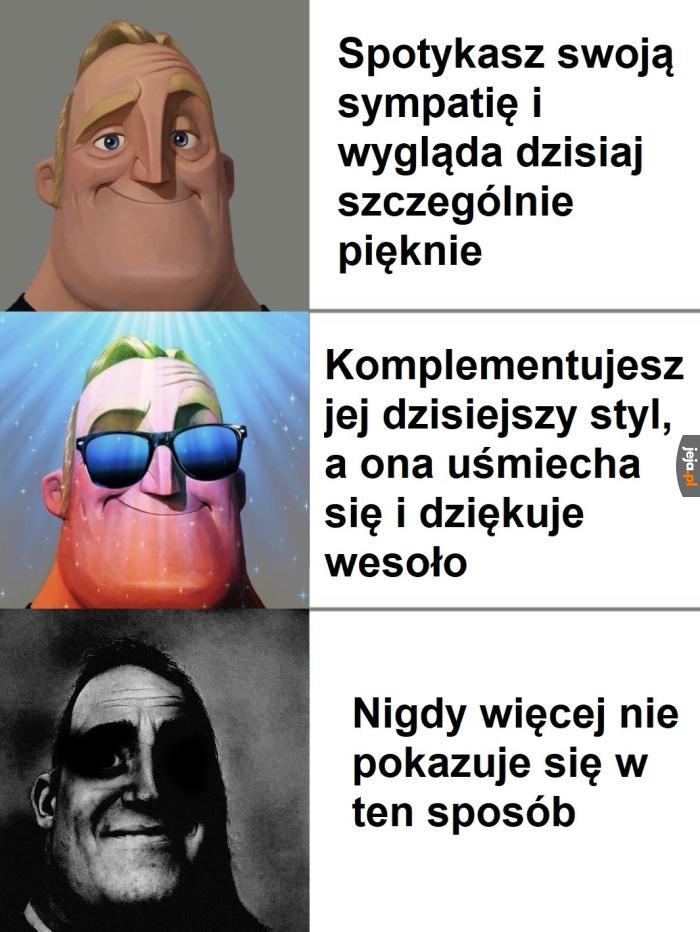 Dziewczyny... one nie znoszą komplementów
