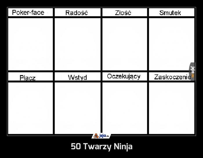 50 Twarzy Ninja