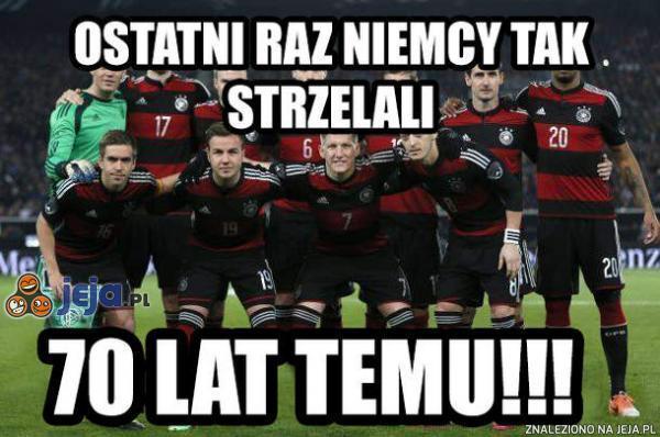 Ostatni raz Niemcy tak strzelali...