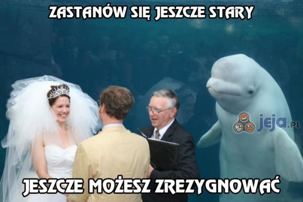 No weź. Będziemy dalej wyrywać razem panienki