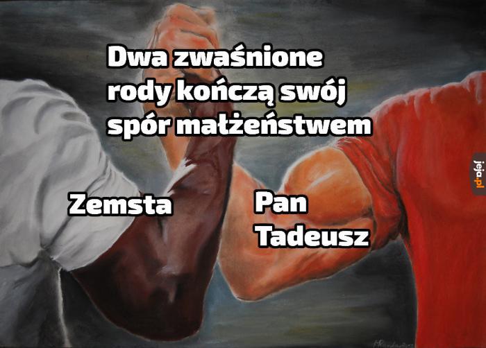 "Pan Tadeusz" to "Zemsta" - wersja rozszerzona - change my mind