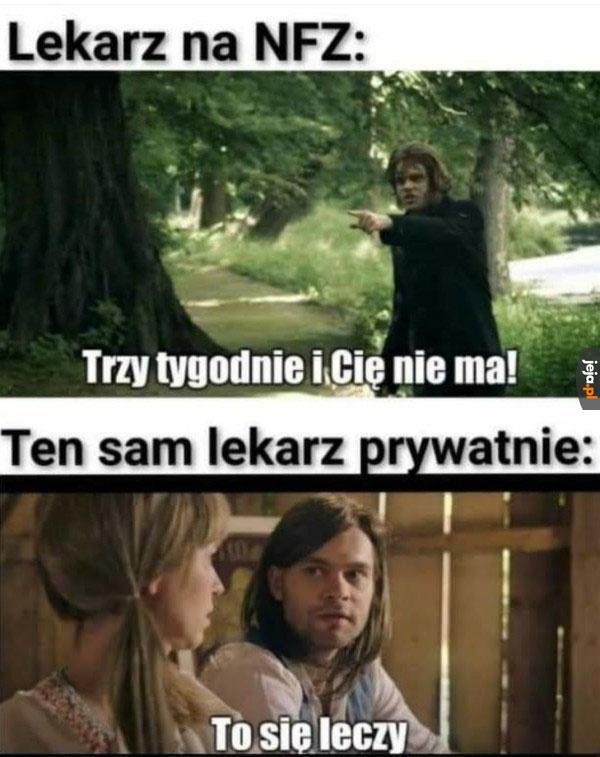 Jakby dwaj różni lekarze