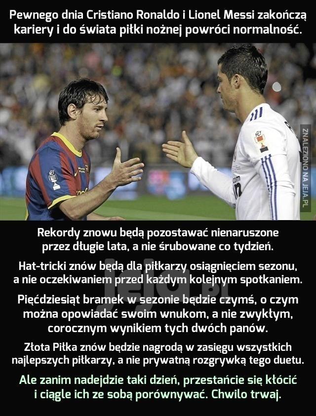 Ronaldo i Messi - warto ich docenić