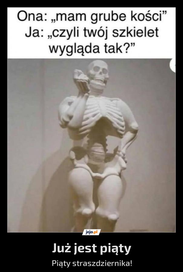Już jest piąty