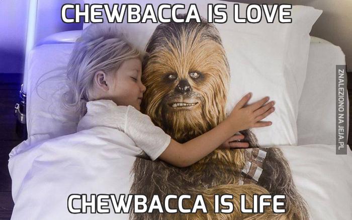 Chewbacca is love