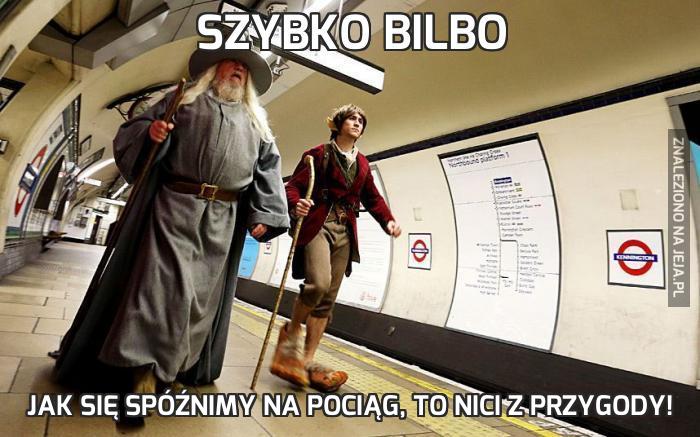 Szybko Bilbo