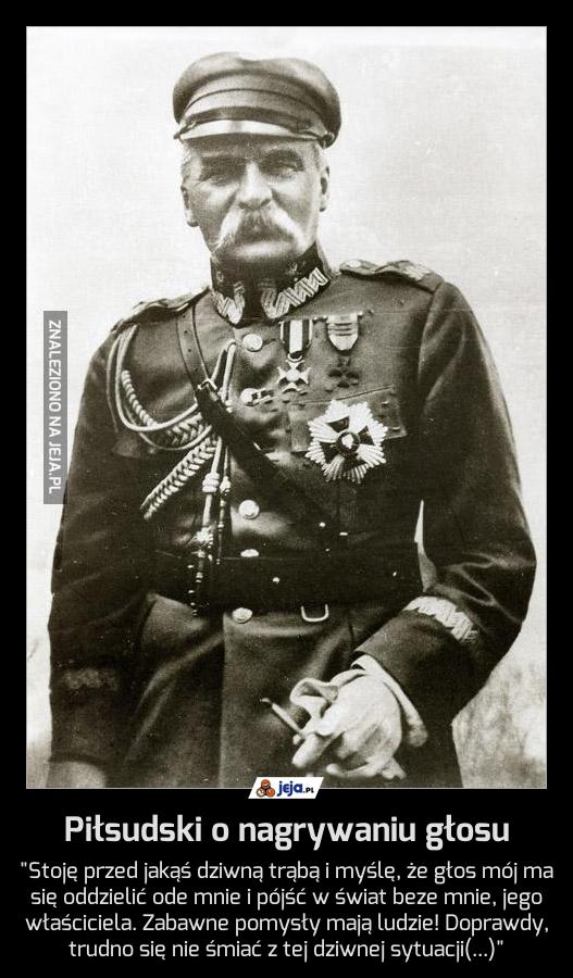 Piłsudski o nagrywaniu głosu