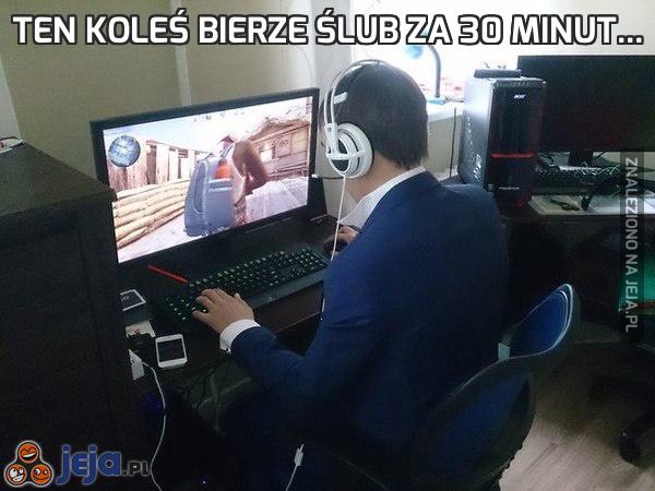 Ten koleś bierze ślub za 30 minut...