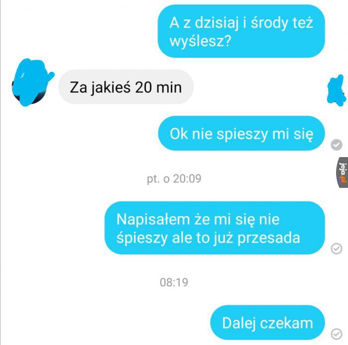 A jednak się śpieszy