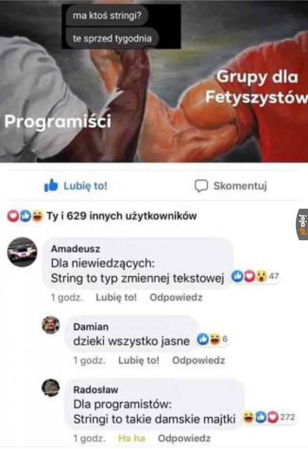 I tak lepsze te programistyczne stringi