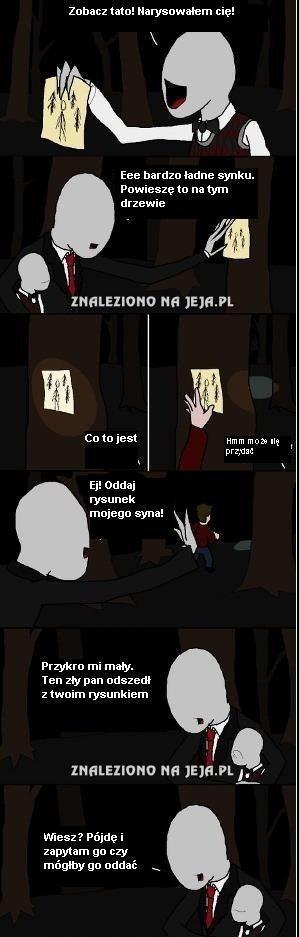 Slenderman też może być kochającym ojcem