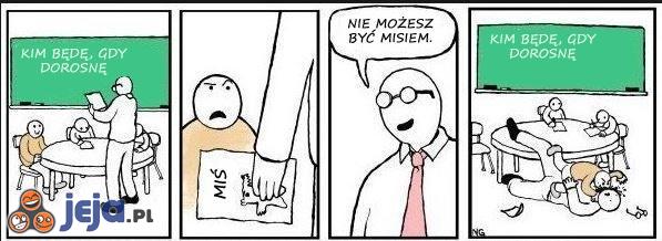 Mogę być kim chcę!