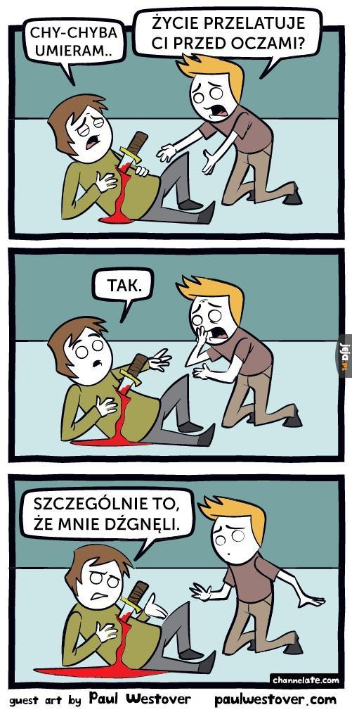 Ja... chyba... umieram!