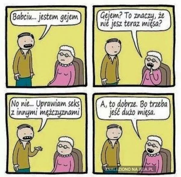 Babciu... Jestem gejem