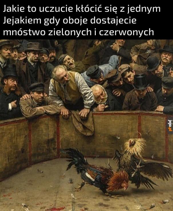 Ale przynajmniej jest to poczucie sławy