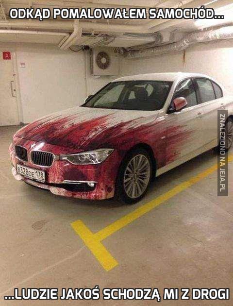 Odkąd pomalowałem samochód...