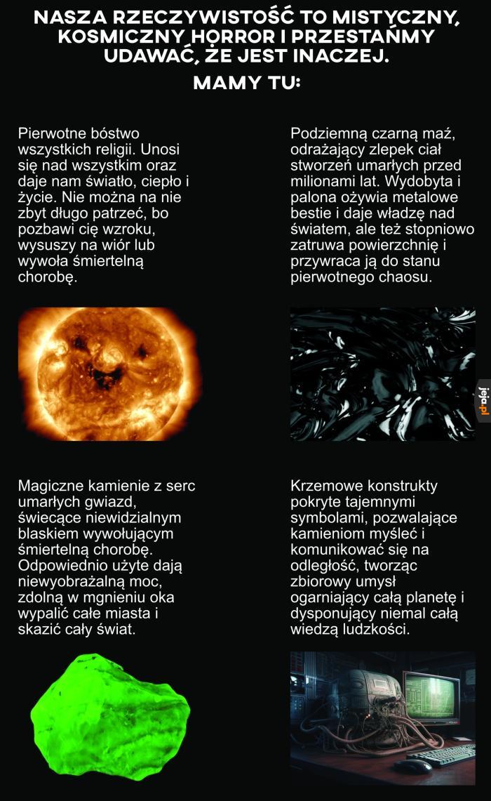 Żyjemy w świecie cudów i grozy