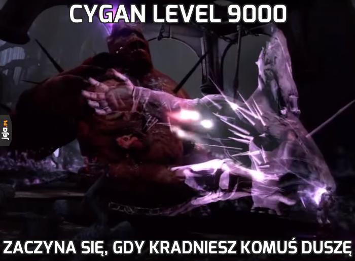 Cygan level 9000