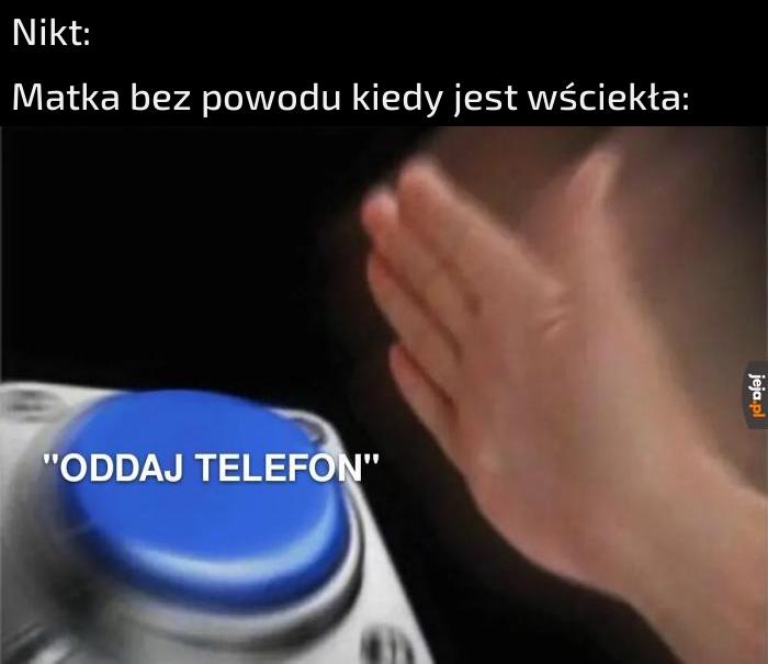 Matka kiedy jeat wściekła