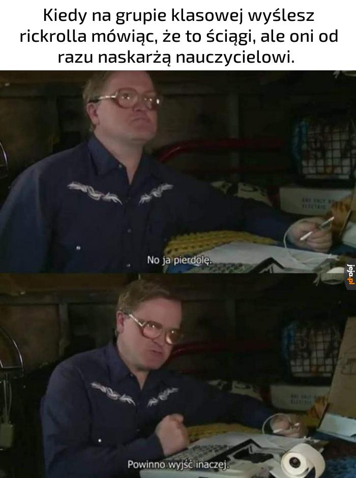 Tak było, nie zmyślam