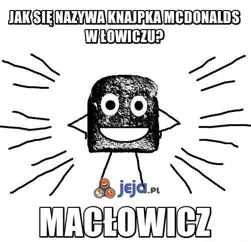 Jak się nazywa knajpka McDonald's w Łowiczu?