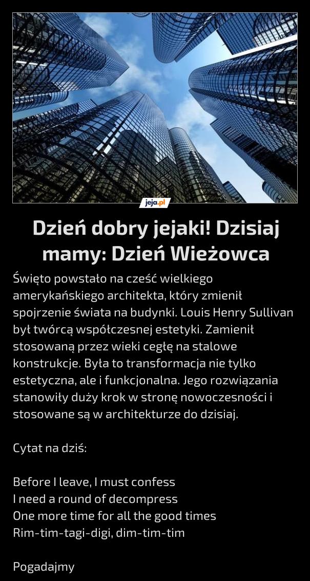Dzień dobry jejaki! Dzisiaj mamy: Dzień Wieżowca