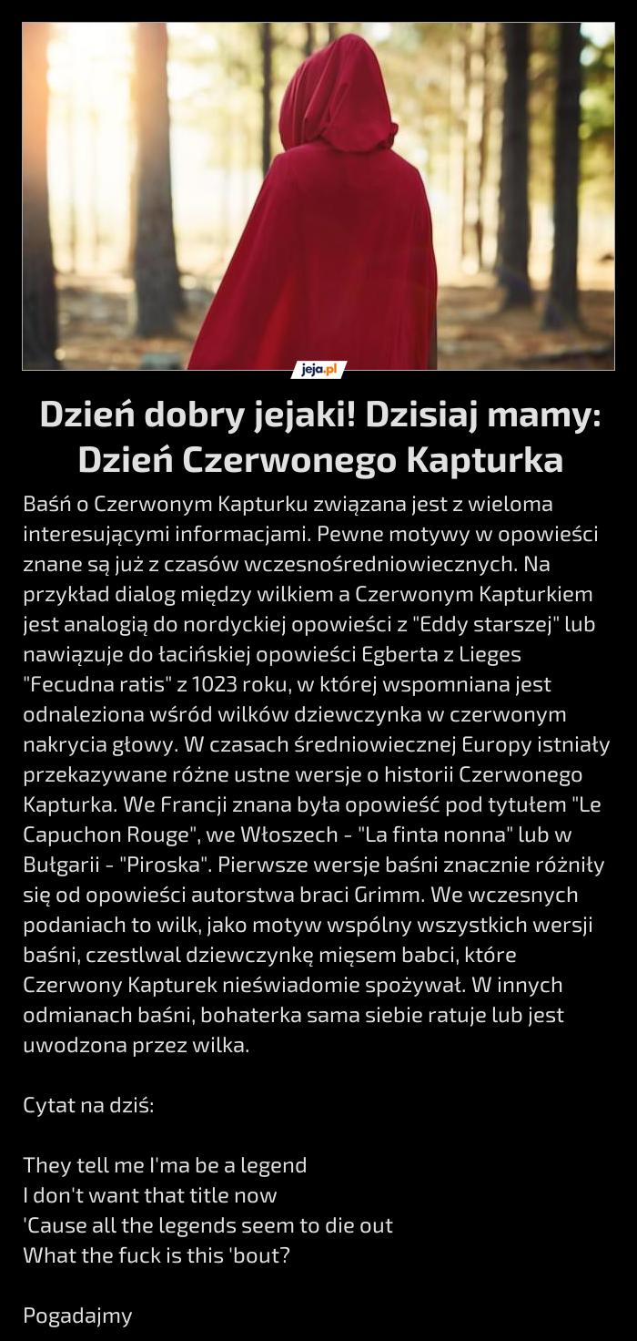 Dzień dobry jejaki! Dzisiaj mamy: Dzień Czerwonego Kapturka