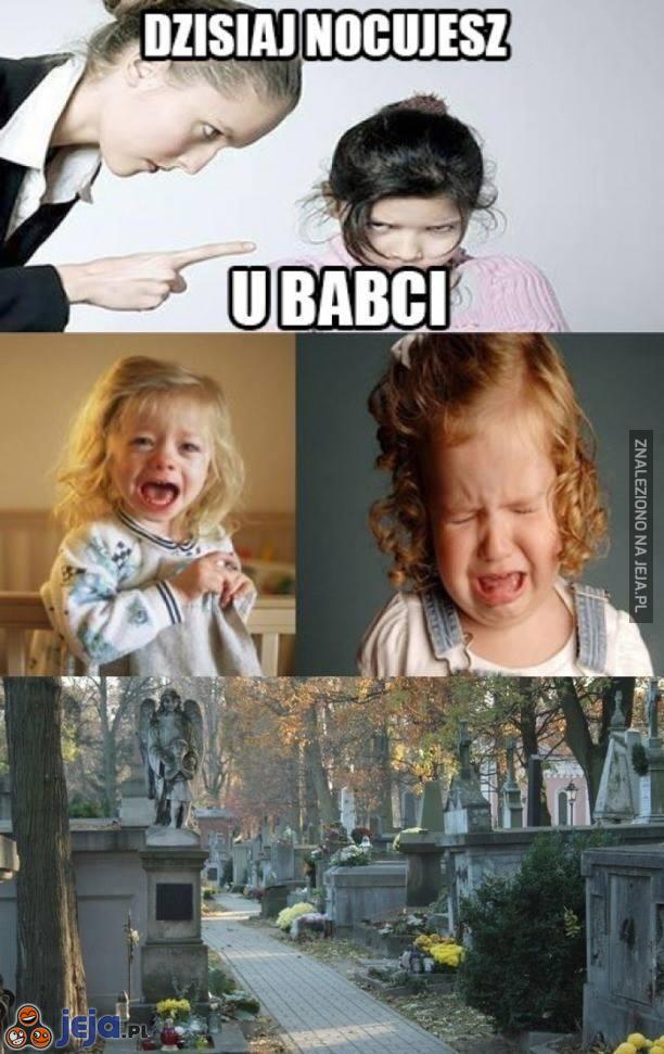 Dzisiaj nocujesz u babci!