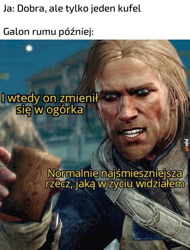Najśmieszniejsza rzecz na świecie, powiadam!