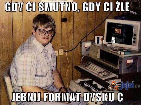 Gdy Ci smutno...