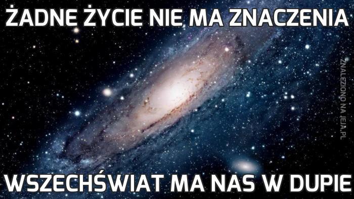 Żadne życie nie ma znaczenia