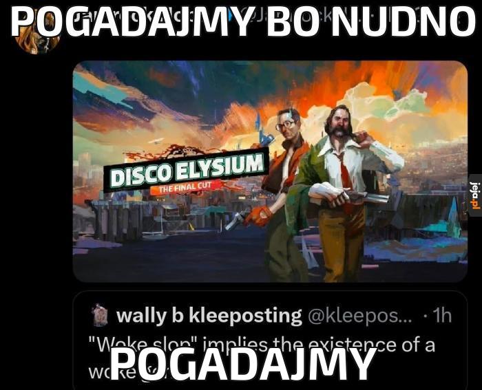 Pogadajmy bo nudno