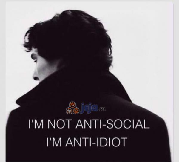 I'm not anti-social...