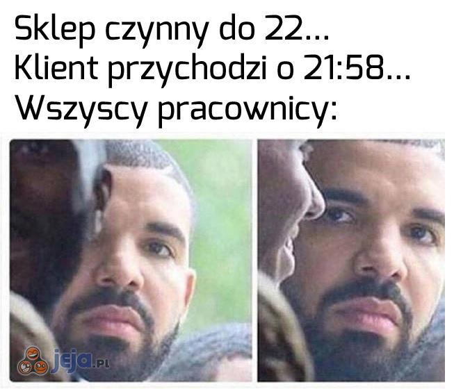 To jakieś jaja? Widział do której?