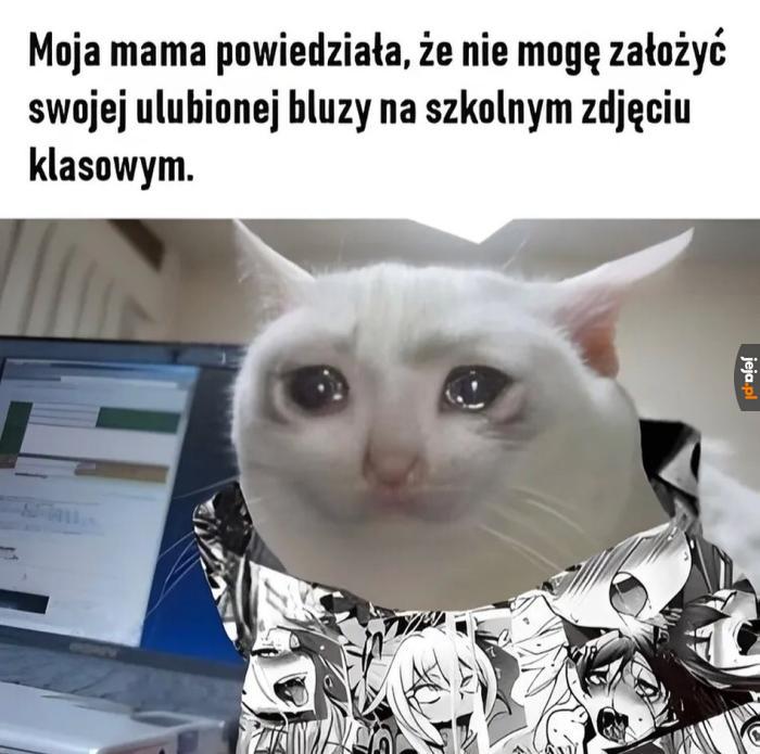 Czemuuu 😭