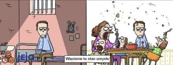 Więzienie to stan umysłu