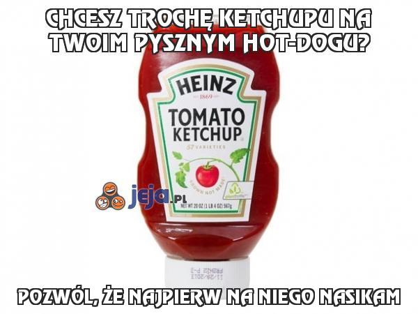 Chcesz trochę ketchupu na Twoim pysznym Hot-Dogu?