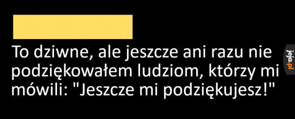 Mnie się chyba też nie zdarzyło